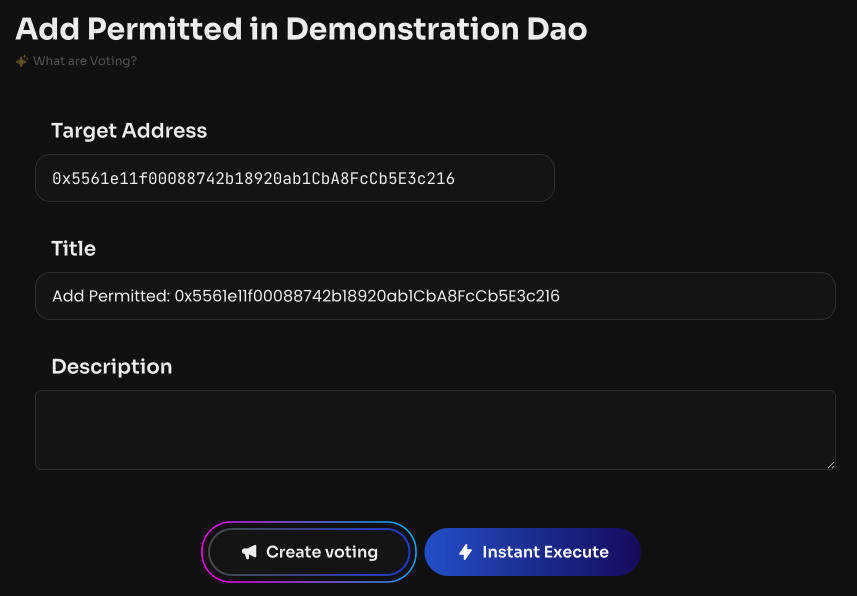 Click Create voting. Once the vote is created and activated, the Permitted address will appear in…